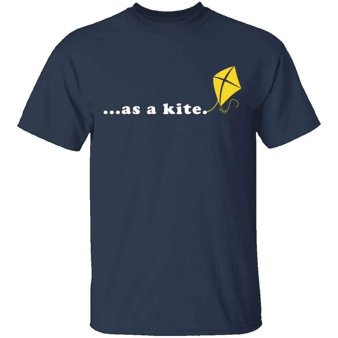 As A Kite T-Shirt