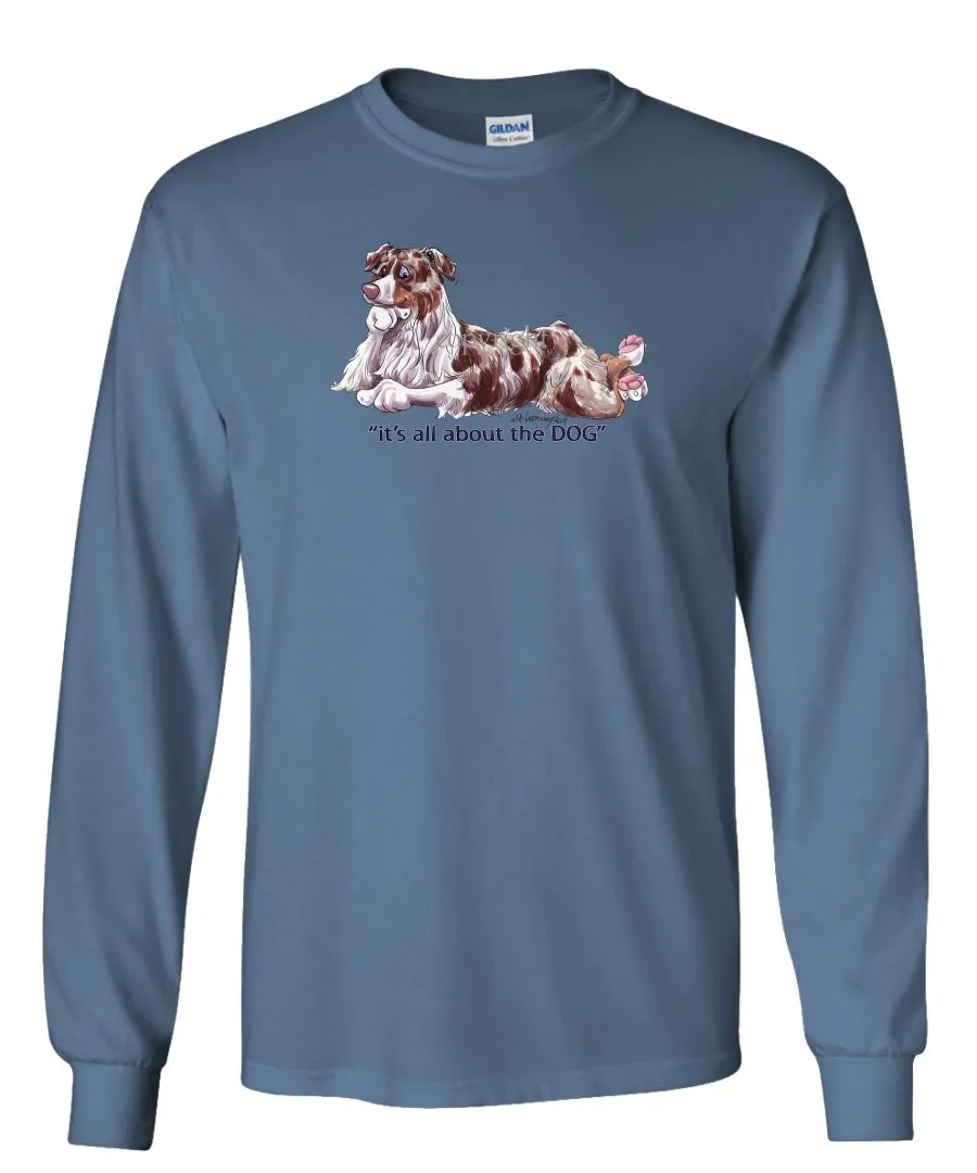 Australian Shepherd  Red Merle - All About The Dog - Long Sleeve T-Shirt