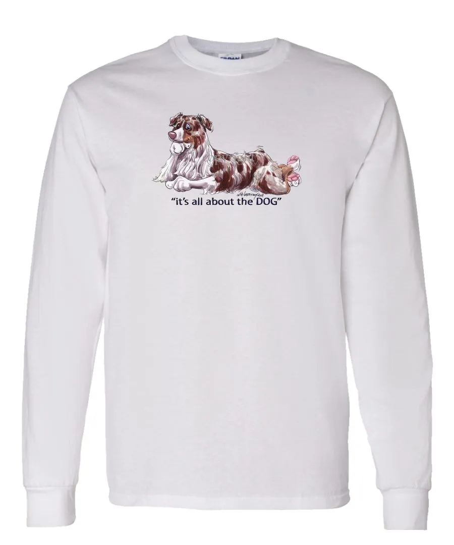 Australian Shepherd  Red Merle - All About The Dog - Long Sleeve T-Shirt