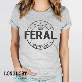 Feral Wives Club Graphic Tee