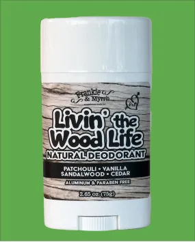 Livin' The Wood Life | Natural Deodorant | Patchouli, Vanilla, Cedar, Sandalwood