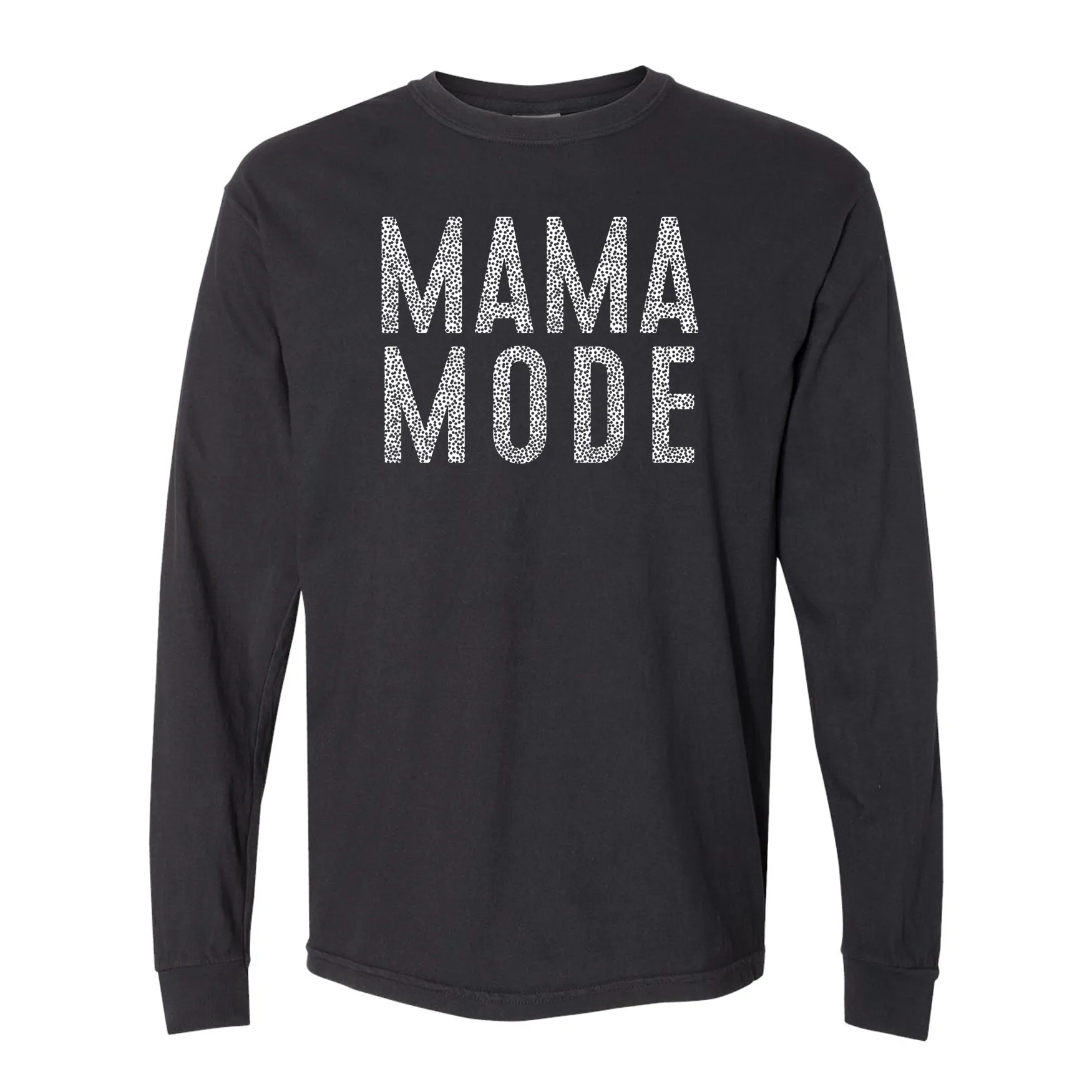 Mama Mode Comfort Colors Tee or Crewneck