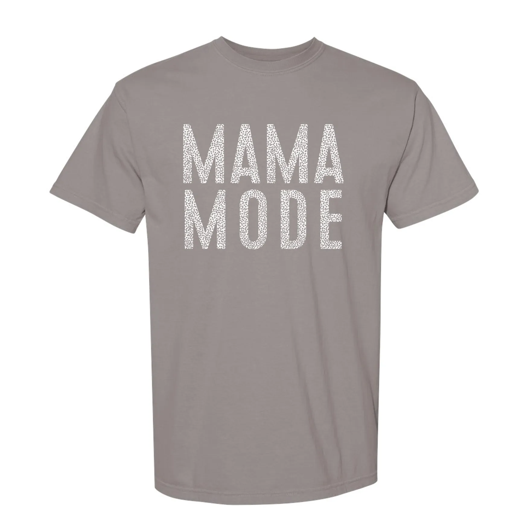 Mama Mode Comfort Colors Tee or Crewneck