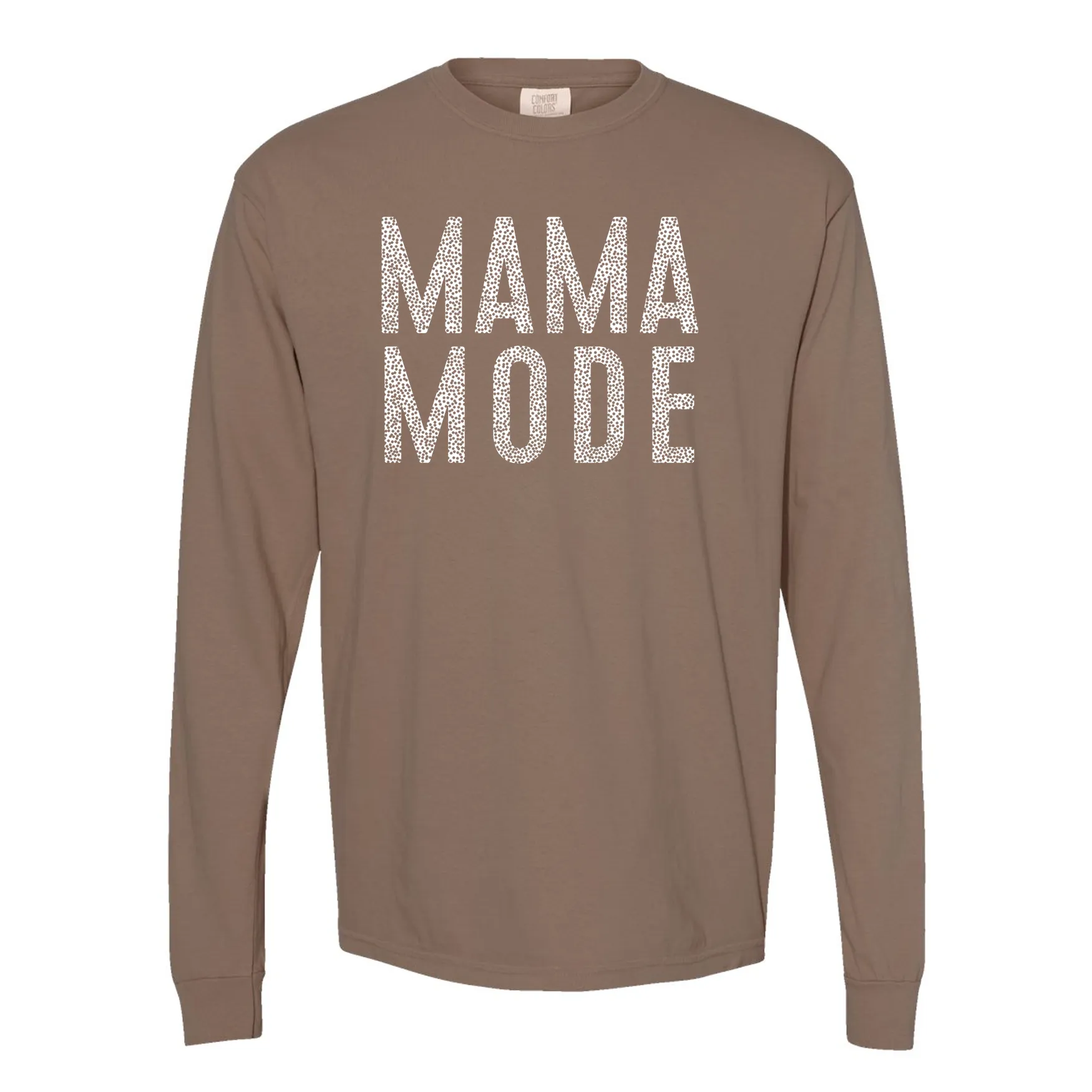 Mama Mode Comfort Colors Tee or Crewneck