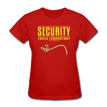 "Security Ebola Laboratory" - Women's T-Shirt