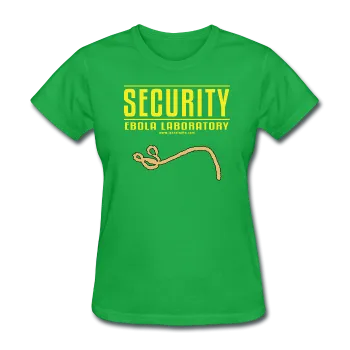 "Security Ebola Laboratory" - Women's T-Shirt